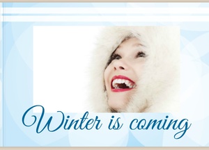 Winter is Coming